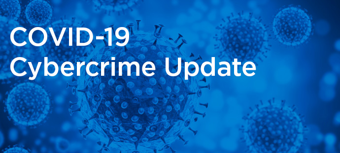 Investigate | COVID-19 Cybercrime Weekly Update