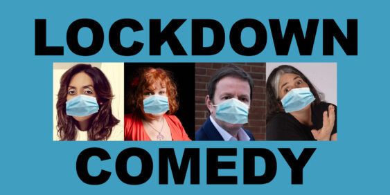 7/16/20: Lisa Geduldig’s “Lockdown Comedy” w/ Shazia Mirza & London Comedians – $10